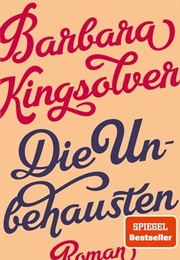 Die Unbehausten (Barbara Kingsolver)