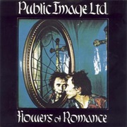Public Image Ltd. - Flowers of Romance