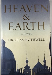 Heaven and Earth (Nicholas Rothwell)