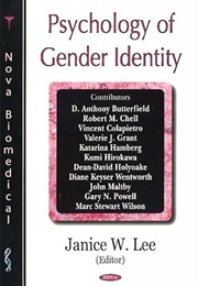 Psychology of Gender Identity (Janice W. Lee, Ed.)