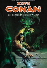 King Conan: The Phoenix on the Sword (Timothy Truman)