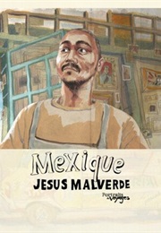Portraits De Voyage: Mexique - Jesus Malverde (2013)