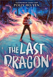The Last Dragon (Polly Ho-Yen)