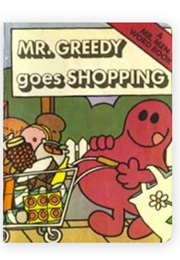 Mr. Greedy Goes Shopping (Roger Hargreaves)