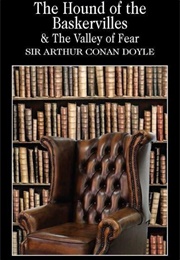 The Hound of the Baskervilles & the Valley of Fear (Doyle, Sir Arthur Conan)