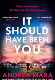 It Should Have Been You (Andrea Mara)