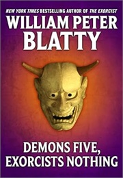 Demons Five, Exorcists Nothing (Blatty)