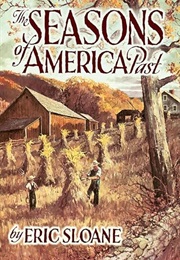 The Seasons of America Past (Eric Sloane)