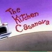 S1.E34: The Kitchen Casanova