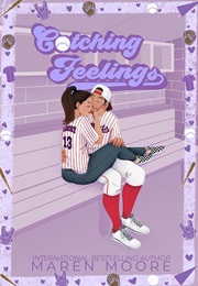 Catching Feellings (Maren Moore)
