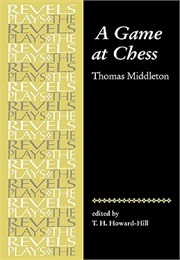 A Game at Chess (Middleton, Thomas)