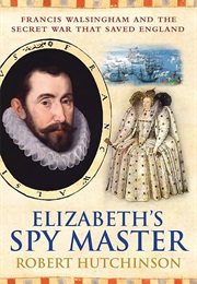 Elizabeth's Spy Master (Hutchinson, Robert)