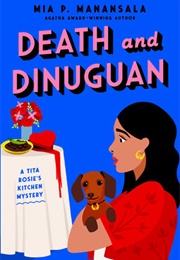 Death and Dinaguan (Mia P. Manansala)