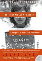 First They Killed My Father (Loung Ung - Cambodia)