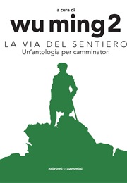 La via Del Sentiero (Wu Ming 2)