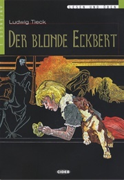 The Fair-Haired Eckbert (Ludwig Tieck)