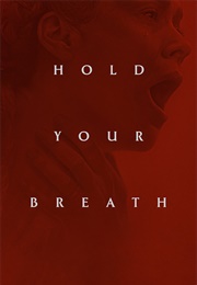 Hold Your Breath (2024)
