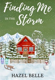 Finding Me in the Storm (Hazel Belle)