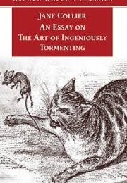 An Essay on the Art of Inngeniously Tormenting (Collier, Jane)