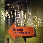 Factory Showroom - They Might Be Giants
