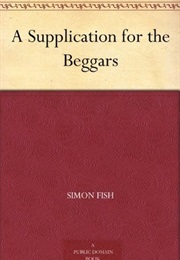 A Supplication for the Beggars (Simon Fish)
