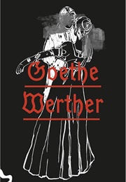 Os Sofrimentos Do Jovem Werther (Johann Wolfgang Von Goethe)