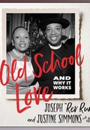 Old School Love (Joseph "Rev Run" Simmons and Justine Simmons)