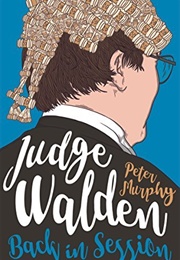 Judge Walden: Back in Session (Peter Murphy)