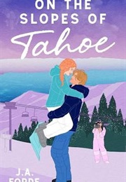 On the Slopes of Tahoe (J.A. Forde)