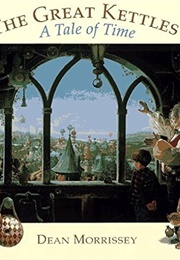 The Great Kettles (Dean Morrissey)