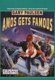 Amos Gets Famous (Gary Paulsen)