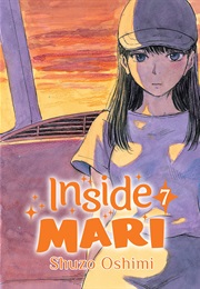 Inside Mari, Vol. 7 (Shuzo Oshimi)
