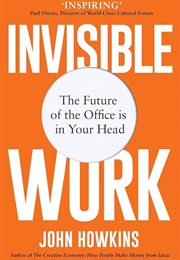 Invisible Work (John Howkins)
