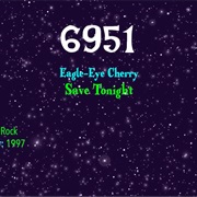 #9135 Save Tonight by Eagle-Eye Cherry