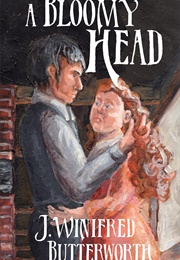 A Bloomy Head (J. Winifred Butterworth)