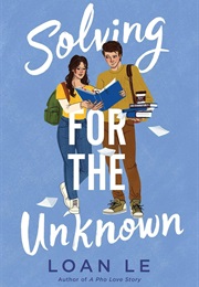 Solving for the Unknown (Loan Le)