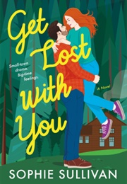 Get Lost With You (Sophie Sullivan)