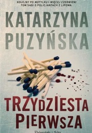 Trzydziesta Pierwsza (Katarzyna Puzyńska)
