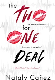 The Two for One Deal (Nataly Canez)
