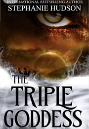 The Triple Goddess (Stephanie Hudson)