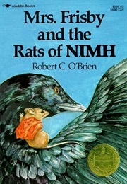 Mrs. Frisby and the Rats of NIMH (Robert C. O'Brien)