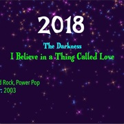 #7838 I Believe in a Thing Called Love by the Darkness