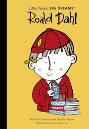 Roald Dahl (Little People Big Dreams)