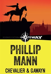 Chevalier and Gawayn (Phillip Mann)