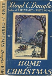Home for Christmas (Lloyd C. Douglas)