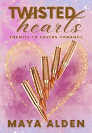 Twisted Hearts (Maya Alden)