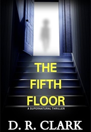 The Fifth Floor (D. R. Clark)