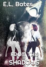 From the Shadows (E. L. Bates)