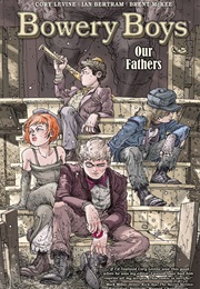 Bowery Boys (Ian Bertram)