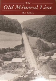 The Old Mineral Line (Sellick, R.J.)